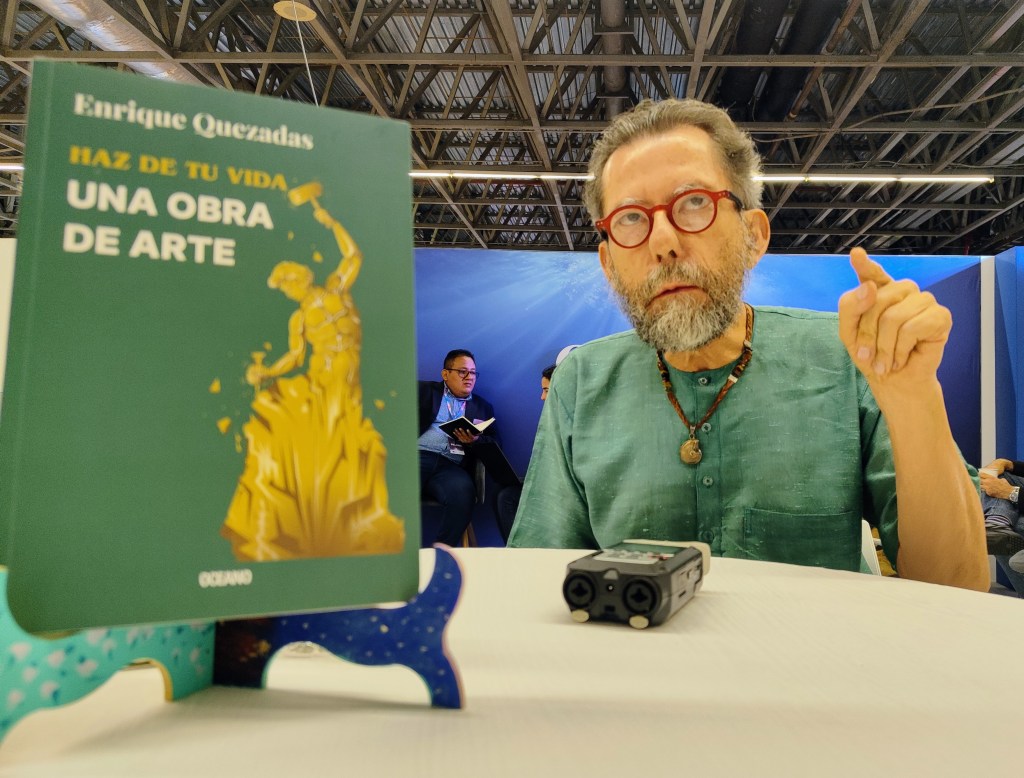 Haz de tu vida una obra de arte, Enrique Quezadas 